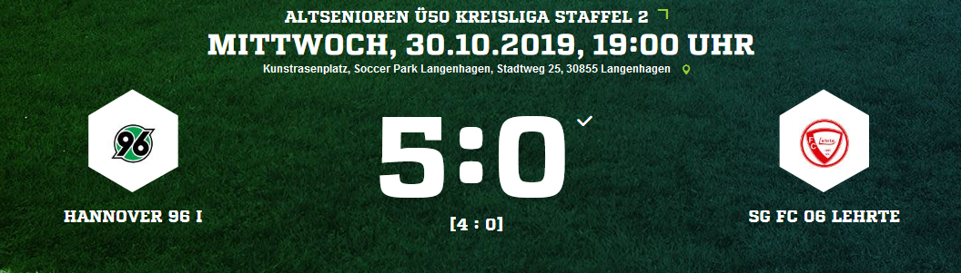 Screenshot 2019 11 01 Hannover 96 I SG FC 06 Lehrte Ergebnis Altsenioren Ü50 Kreisliga Altsenioren Ü50 30 10 2019
