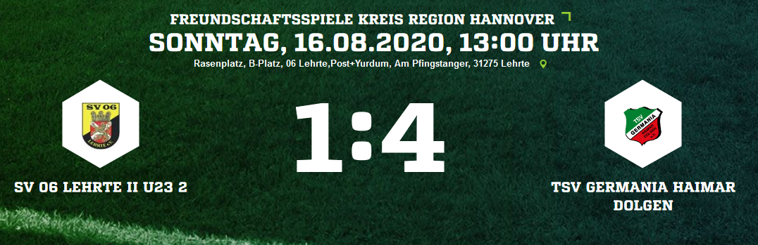 SV 06 Lehrte II U23 2 TSV Germania Haimar Dolgen Ergebnis Kreis FS Herren 16 08 2020